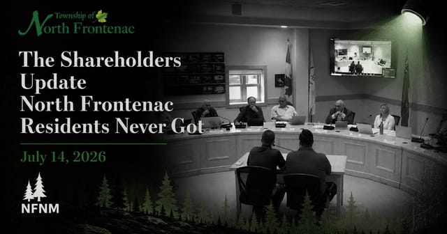 The Shareholders Update North Frontenac Residents Never Got